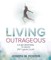Living Outrageous