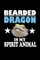 Bearded Dragon Is My Spirit Animal