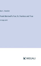 Frank Merriwell's Fun; Or, Fearless and True
