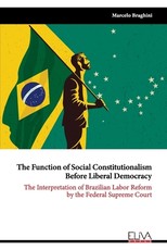 The Function of Social Constitutionalism Before Liberal Democracy