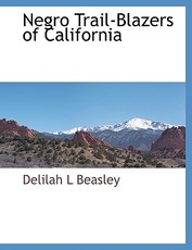 Negro Trail-Blazers of California
