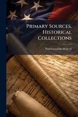 Primary Sources, Historical Collections