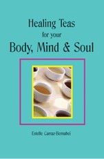 Healing Teas for your Body, Mind & Soul