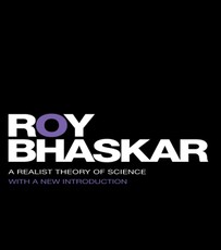 Bhaskar, R: Realist Theory of Science