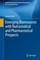 Emerging Bioresources with Nutraceutical and Pharmaceutical Prospects