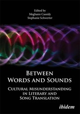 Beyond Words and Sounds. Cultural Misunderstanding in Literary and Song Translation