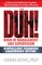 The DUH! Book of Management and Supervision