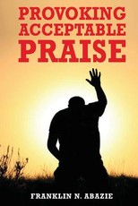 Provoking Acceptable Praise