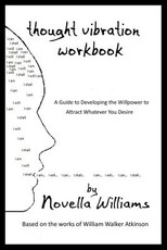 Thought Vibration Workbook