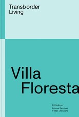 Villa Floresta: Transborder Living