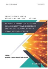 Multi-electronic Processes in Collisions Involving Charged Particles and Photons with Atoms and Molecules