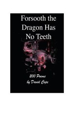 Forsooth The Dragon Has No Teeth