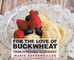For the Love of Buckwheat
