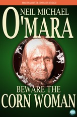Beware The Corn Woman