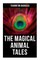 The Magical Animal Tales of Thornton Burgess