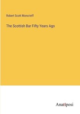 The Scottish Bar Fifty Years Ago