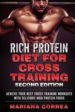RiCH PROTEIN DIET FOR CROSS TRAINING SECOND EDITION