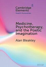 Medicine, Psychotherapy and the Poetic Imagination