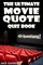 Ultimate Movie Quote Quiz Book