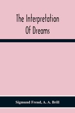 The Interpretation Of Dreams