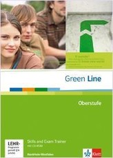 Green Line Oberstufe. Klasse 11/12 (G8), Klasse 12/13 (G9). Skills and Exam Trainer mit CD-ROM. Nordrhein-Westfalen