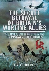 Secret Betrayal of Britain's Wartime Allies