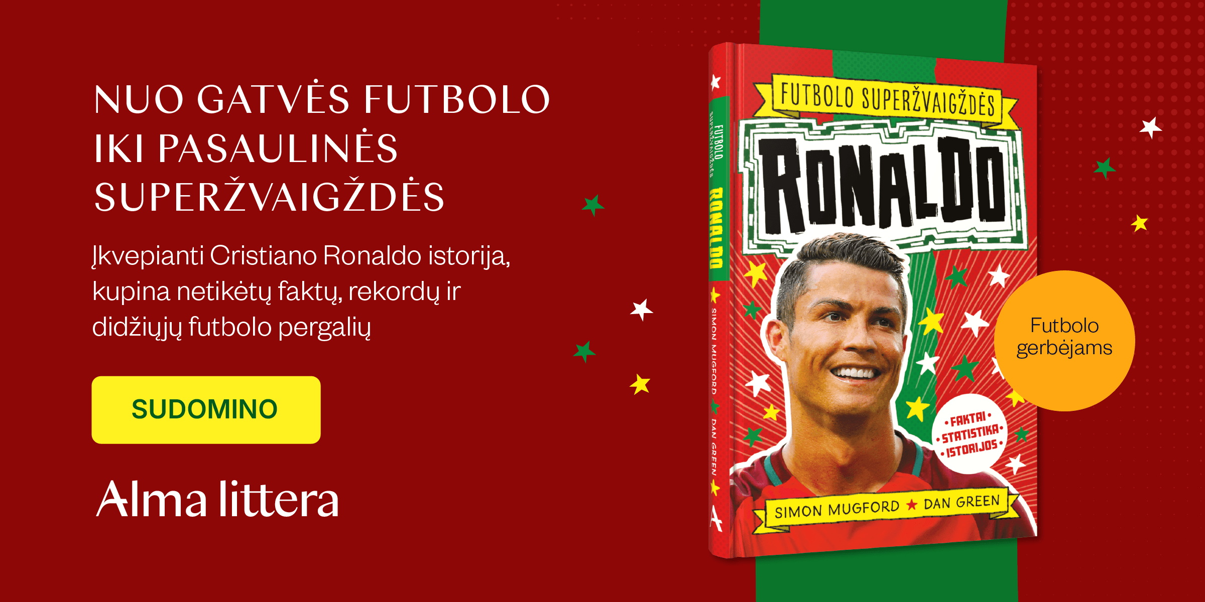 Futbolo superžvaigždės. Ronaldo