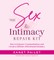 The Sex Intimacy Repair Kit