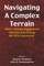 Navigating A Complex Terrain