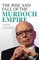 The Rise and Fall of the Murdoch Empire