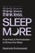 Think Less, Sleep More