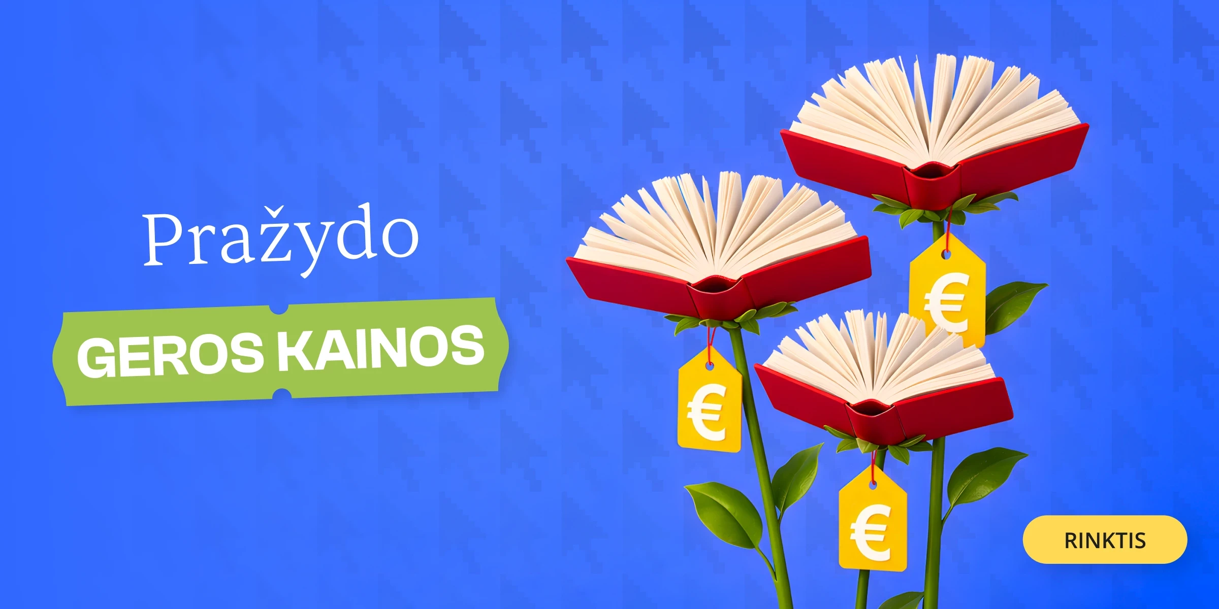 PRAŽYDO GEROS KAINOS!