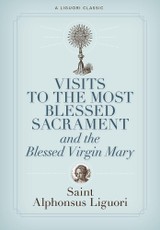 Visits to the Most Blessed Sacrament and the Blessed Virgin Mary