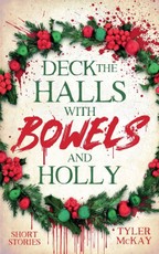 Deck The Halls With Bowels And Holly