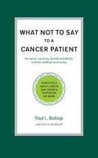 What Not to Say to a Cancer Patient