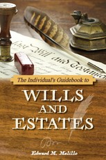 The Individual's Guidebook to Wills and Estates