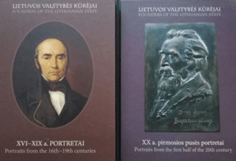Lietuvos valstybės kūrėjai: XVI–XX a. pirmosios pusės portretai (2 tomai)