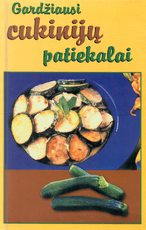 Gardžiausi cukinijų patiekalai