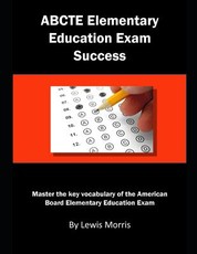 Abcte Elementary Education Exam Success