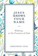Jesus Knows Your Name