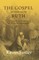 The Gospel According to Ruth