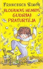 Blogiukas Henris gudriai praturtėja