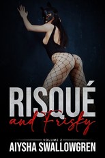 RisquÃ© and Frisky Volume 2