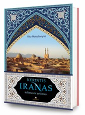 Kerintis Iranas: tolimas ir artimas