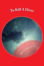 To Kill A Diver