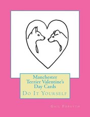 Manchester Terrier Valentine's Day Cards