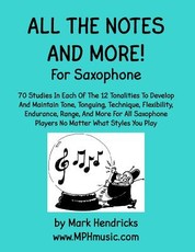 All The Notes And More for Saxophone