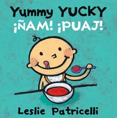 Yummy Yucky/Â¡Ãam! Â¡Puaj!