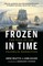 Frozen in Time