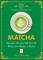 A People's Guide to Matcha